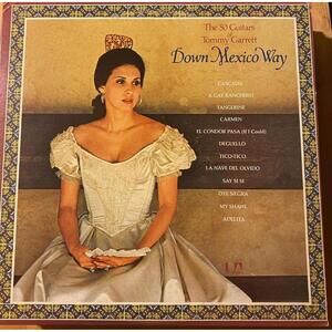 The 50 Guitaars Of Tommy Garrett – Down Mexico Way 33rpm VG+ AB29